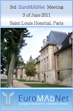 3rd EuroMAbNet Meeting, 3 of June 2011, Saint Louis Hospital, Paris